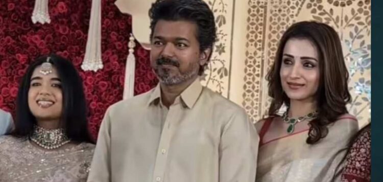 വിവാഹസര്ക്കാര വേദിയില് വിജയ്ക്കൊപ്പം തൃഷയും; വൈറലായി വീഡിയോ